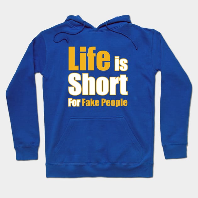 life is short for fake Hoodie by Amrshop87